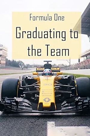 Formula One: Graduating to the Team's poster