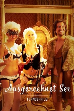 Ausgerechnet Sex!'s poster