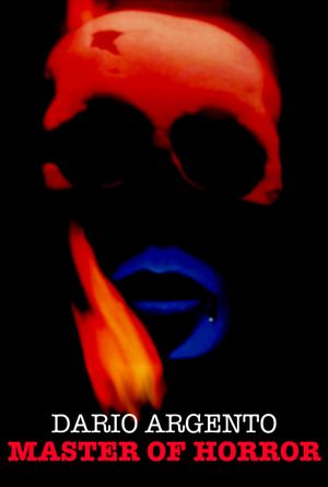 Dario Argento: Master of Horror's poster
