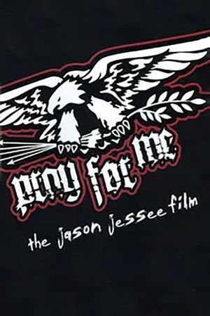 Pray for Me: The Jason Jessee Film's poster image