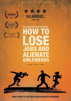 How to Lose Jobs & Alienate Girlfriends's poster