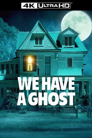 We Have a Ghost's poster