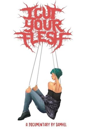 I Cut Your Flesh's poster