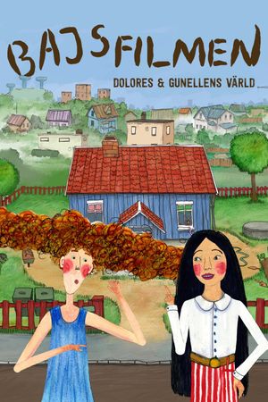 Bajsfilmen - Dolores och Gunellens värld's poster