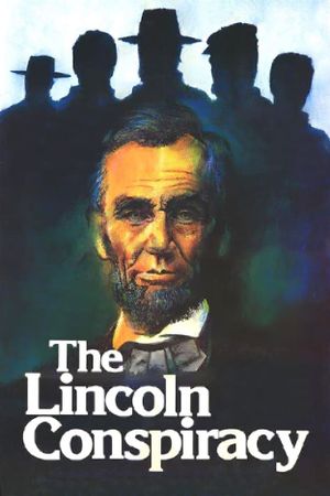 The Lincoln Conspiracy's poster