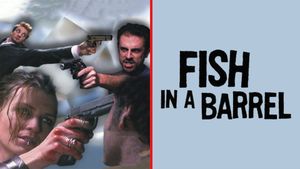 Fish in a Barrel's poster
