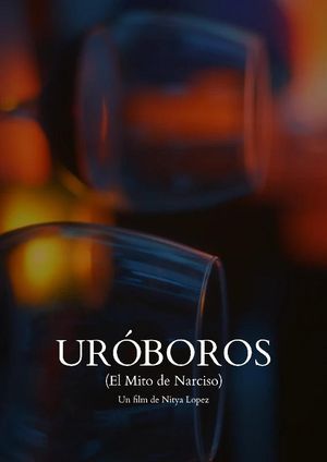 Uróboros (el mito de Narciso)'s poster