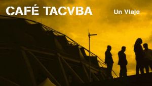 Café Tacvba - Un Viaje's poster