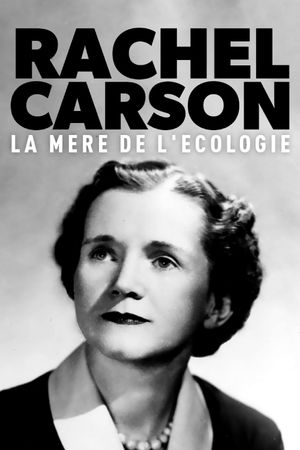 Rachel Carson, la mère de l'écologie's poster