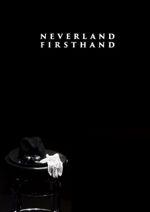 Neverland Firsthand: Investigating the Michael Jackson Documentary's poster