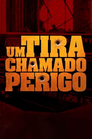 Um Tira Chamado Perigo's poster