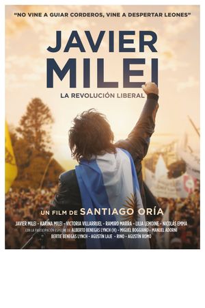 Javier Milei: La revolución liberal's poster