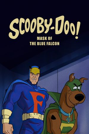 Scooby-Doo! Mask of the Blue Falcon's poster