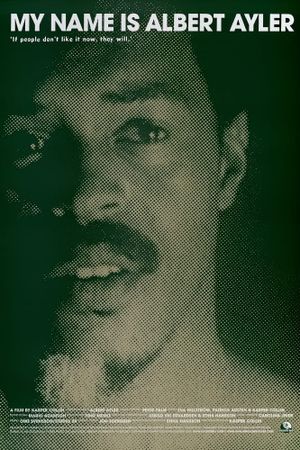 My Name Is Albert Ayler's poster