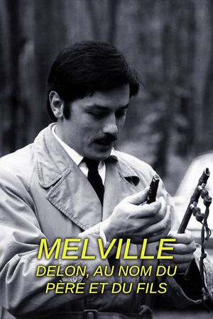 Melville/Delon Au nom du père et du fils's poster image