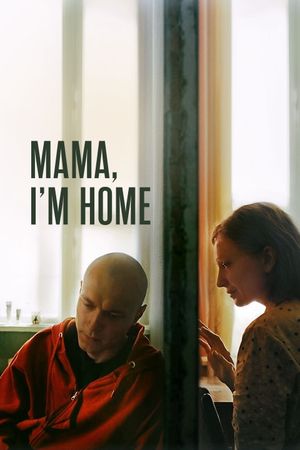 Mama, I'm Home's poster