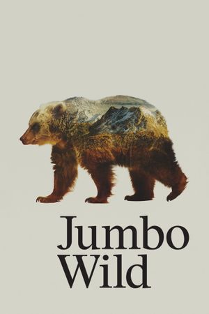 Jumbo Wild's poster