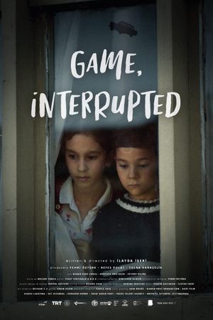 Game, Interrupted's poster