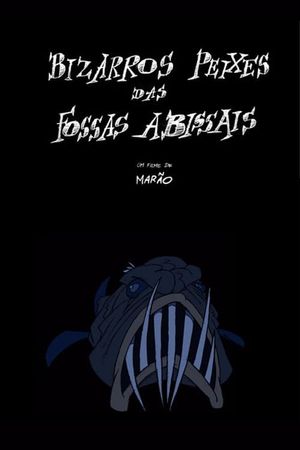 Bizarros Peixes das Fossas Abissais's poster