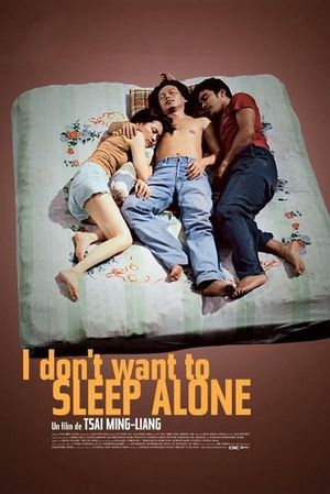 I Don't Want to Sleep Alone's poster