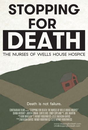 Stopping for Death: The Nurses of Wells House Hospice's poster image