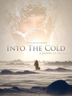 Into the Cold: A Journey of the Soul's poster