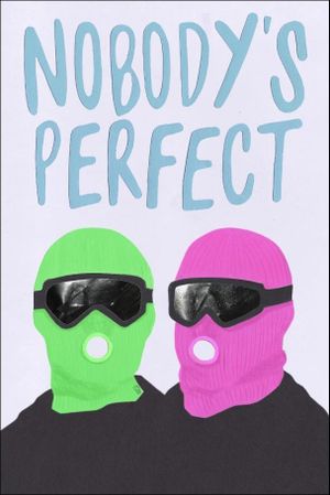 Nobody's Perfect's poster