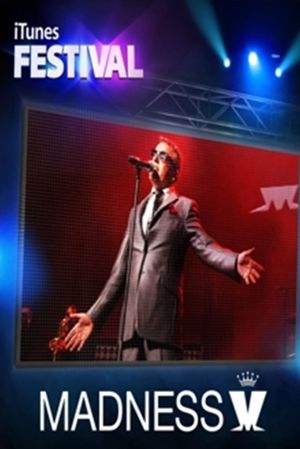 Madness- Live at iTunes Festival's poster