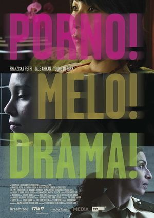 Porno!Melo!Drama!'s poster