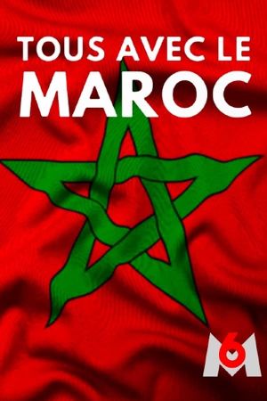 Tous avec le Maroc's poster