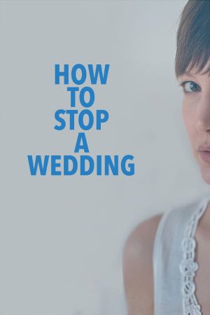 How to Stop a Wedding's poster