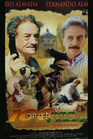 Cien kilos de oro verde's poster