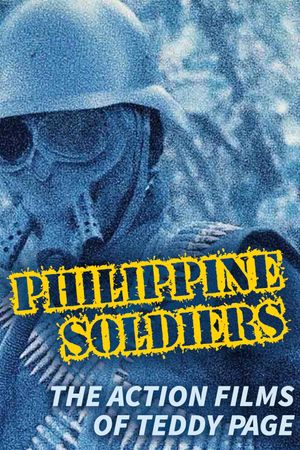 Philippine Soldiers: The Action Films of Teddy Page's poster
