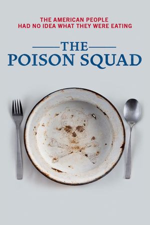 The Poison Squad's poster