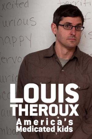 Louis Theroux: America's Medicated Kids's poster