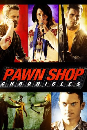 Pawn Shop Chronicles's poster
