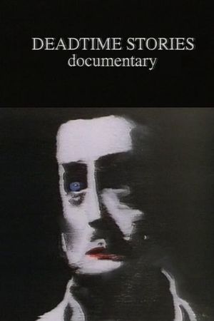 Deadtime Stories Documentary's poster image