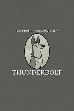 101 Dalmatians: The Further Adventures of Thunderbolt's poster