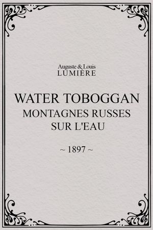 Water toboggan (Montagnes russes sur l'eau)'s poster