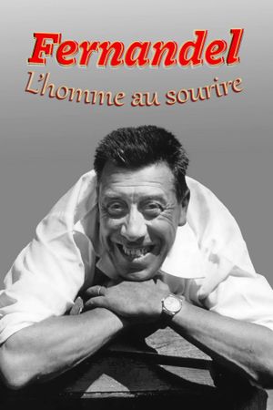 Fernandel, l'homme au sourire's poster