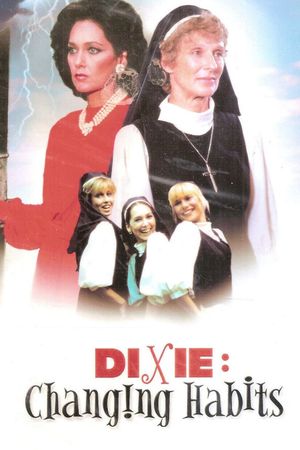 Dixie: Changing Habits's poster