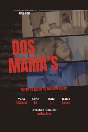 Dos Maria’s (Tunay na Kulay ng Lantang Gulay)'s poster