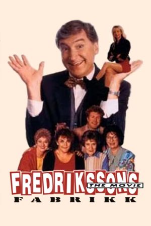 Fredrikssons fabrikk - The movie's poster