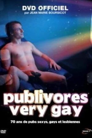 Publivores Very Gay: 70 ans de pubs sexys, gays et lesbiennes's poster