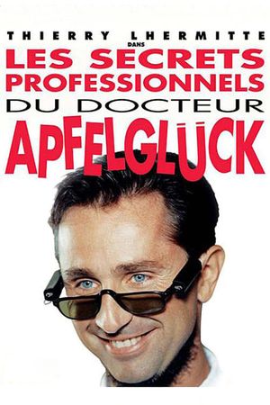 Les secrets professionnels du Docteur Apfelgluck's poster