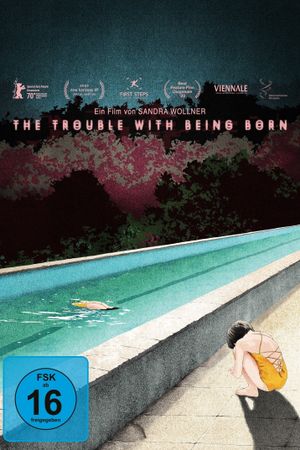 The Trouble with Being Born's poster