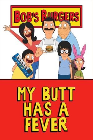 My Butt Has a Fever's poster