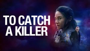 To Catch a Killer's poster
