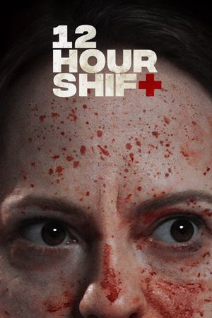 12 Hour Shift's poster