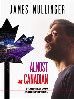 James Mullinger: Almost Canadian's poster